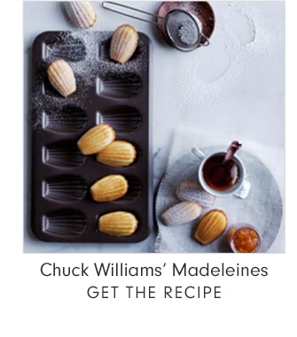 Chuck Williams’ Madeleines - GET THE RECIPE