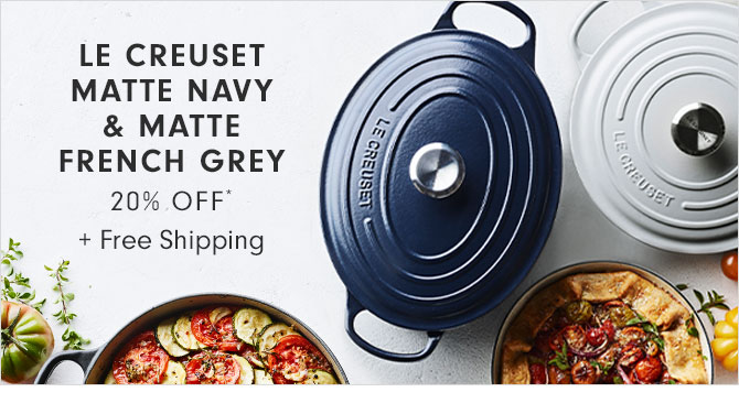 LE CREUSET MATTE NAVY & MATTE FRENCH GREY - 20% OFF* + Free Shipping