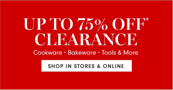 UP TO 75% OFF* CLEARANCE