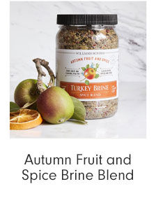 Autumn Fruit and Spice Brine Blend