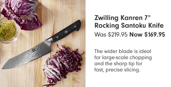 Zwilling Kanren 7” Rocking Santoku Knife - Now $169.95