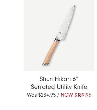 Shun Hikari 6” Serrated Utility Knife - NOW $189.95