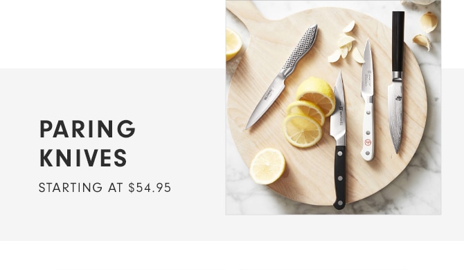 PARING KNIVES - STARTING AT $54.95