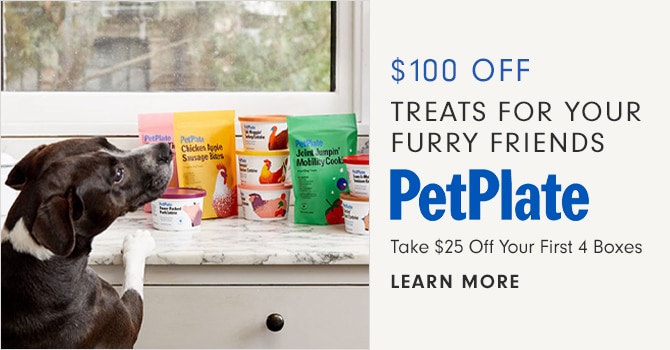 $100 OFF TREATS FOR YOUR FURRY FRIENDS - PetPlate - LEARN MORE