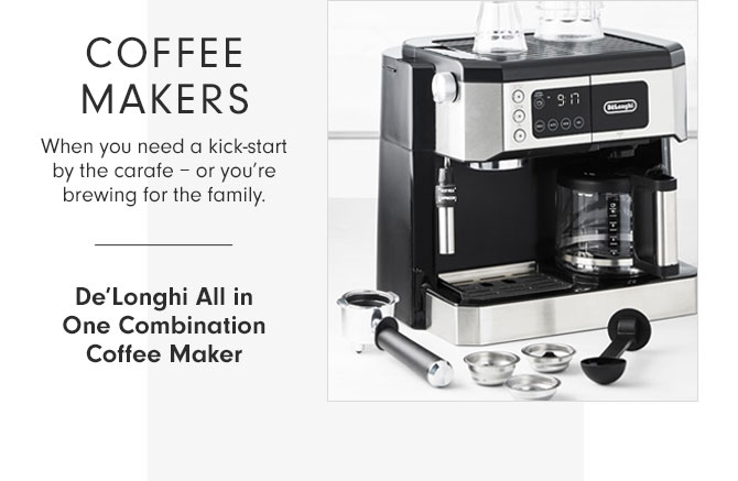 COFFEE MAKERS - When you need a kick-start by the carafe – or you’re brewing for the family.- De'Longhi All in One Combination Coffee Maker