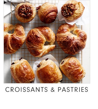 CROISSANTS & PASTRIES