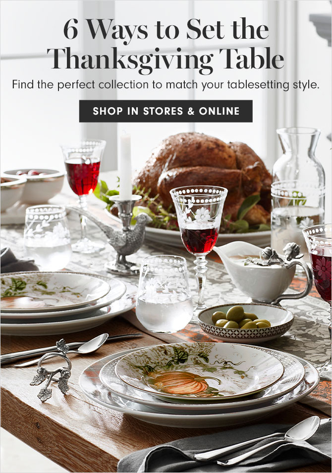 6 Ways to Set the Thanksgiving Table -Find the perfect collection to match your table setting style. SHOP IN STORES & ONLINE