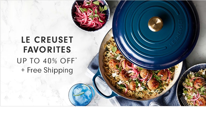 LE CREUSET FAVORITES - UP TO 40% OFF* + Free Shipping