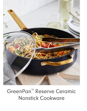 GreenPan™ Reserve Ceramic Nonstick Cookware