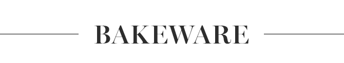 BAKEWARE