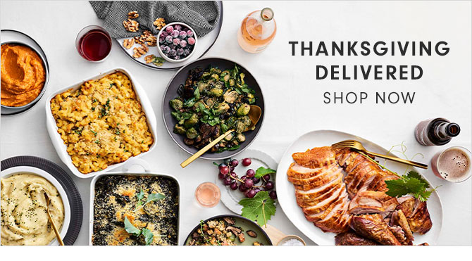 THANKSGIVING DELIVERED - SHOP NOW