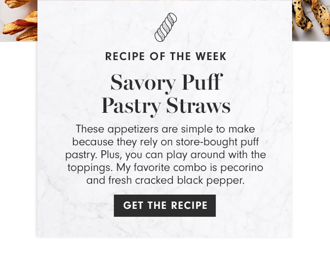 RECIPE OF THE WEEK - Savory Puff Pastry Straws - GET THE RECIPE