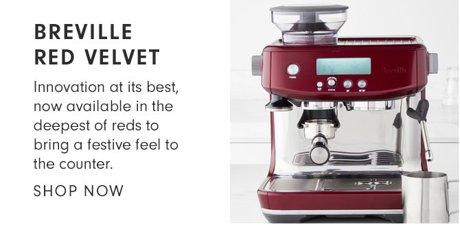 BREVILLE RED VELVET - Innovation at its best, now available in the deepest of reds to bring a festive feel to the counter. SHOP NOW