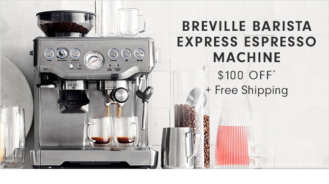 BREVILLE BARISTA EXPRESS ESPRESSO MACHINE - $100 OFF* + Free Shipping