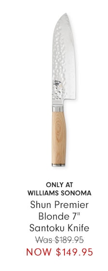 ONLY AT WILLIAMS SONOMA - Shun Premier Blonde 7" Santoku Knife Was $189.95 NOW $149.95