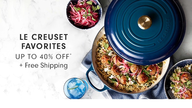 LE CREUSET - UP TO 40% OFF* + Free Shipping