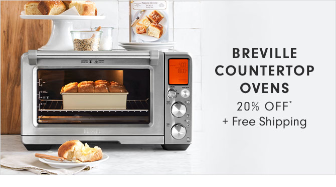 BREVILLE COUNTERTOP OVENS - 20% OFF* + Free Shipping