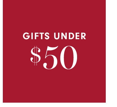 GIFTS UNDER $50