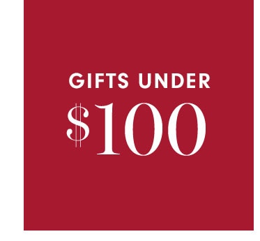 GIFTS UNDER $100