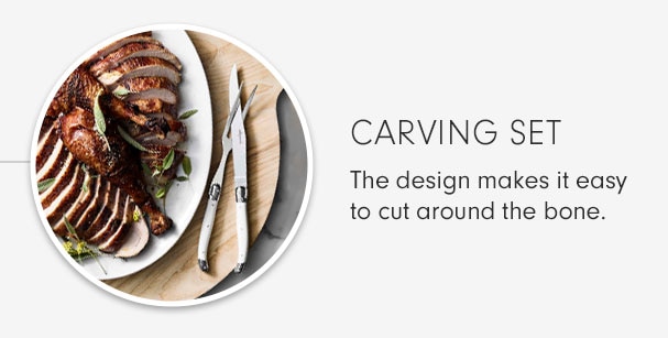 CARVING SET - The design makes it easy to cut around the bone.