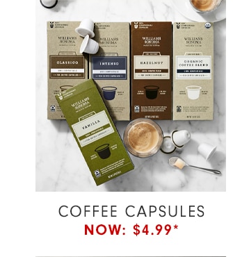 COFFEE CAPSULES - NOW: $4.99*