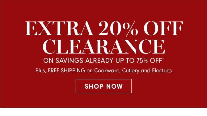 EXTRA 20% OFF CLEARANCE - SHOP NOW