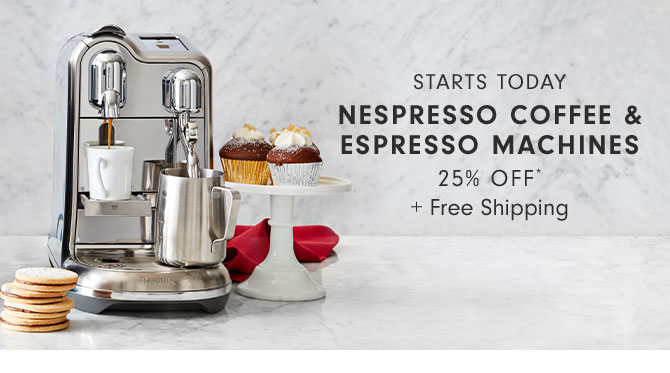 STARTS TODAY - NESPRESSO COFFEE & ESPRESSO MACHINES 25% OFF* + Free Shipping