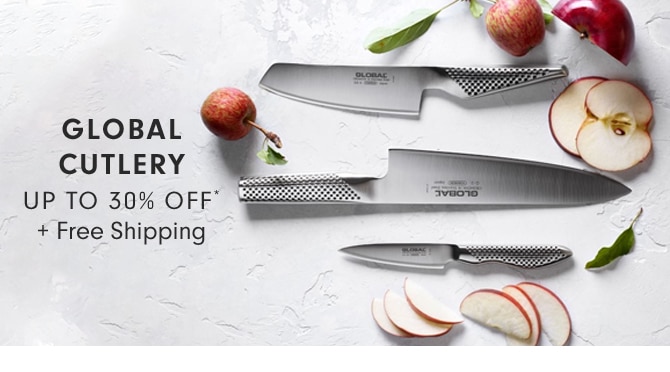 GLOBAL CUTLERY - UP TO 30% OFF* + Free Shipping