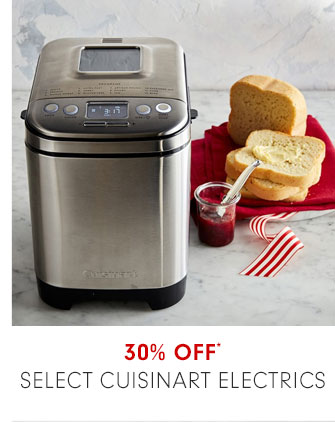 30% OFF* SELECT CUISINART ELECTRICS