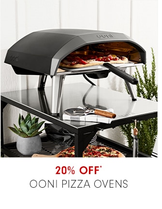 20% OFF* OONI PIZZA OVENS