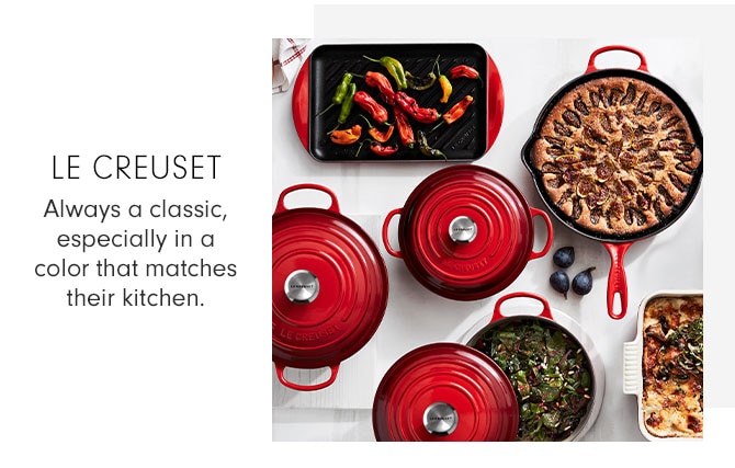 LE CREUSET - Always a classic, especially in a color that matches their kitchen.