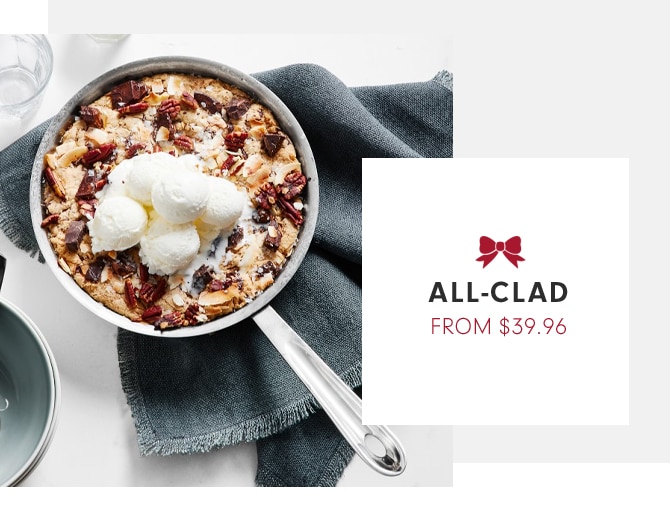 ALL-CLAD - FROM $39.96