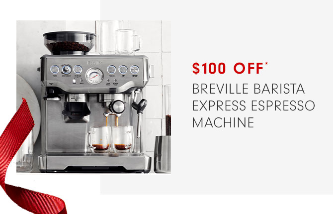 $100 OFF* BREVILLE VARISTA ESPRESS ESPRESSO MACHINE