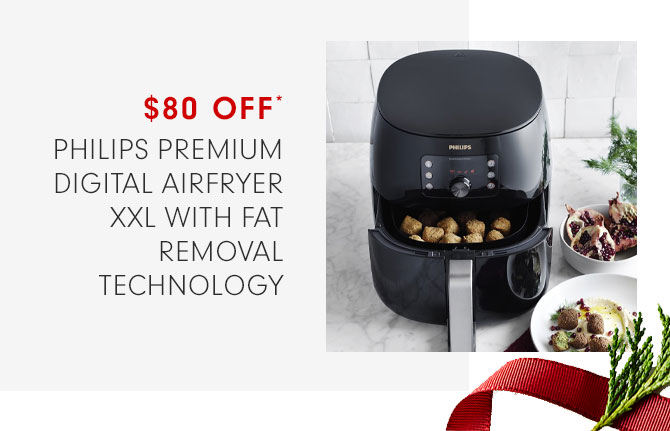 $80 OFF* PHILIPS PREMIUM DIGITAL AIRFRYER XXL WITH FAT REMOVAL TECHNOLOGY