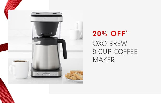 20% OFF* OXO BREW 8-CUP COFFEE MAKER