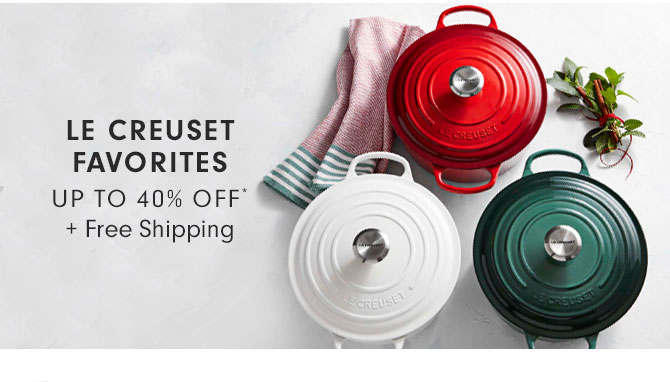 LE CREUSET FAVORITES UP TO 40% OFF* + Free Shipping