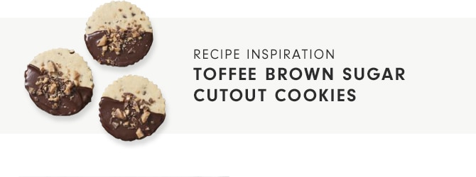 RECIPE INSPIRATION: TOFFEE BROWN SUGAR CUTOUT COOKIES