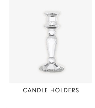 CANDLE HOLDERS