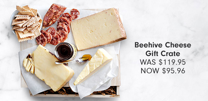 Beehive Cheese Gift Crate - WAS $119.95 NOW $95.96