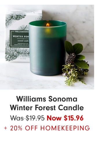 Williams Sonoma Winter Forest Candle Now $14.96 + UP TO 40% OFF HOMEKEEPING