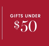 GIFTS UNDER $50