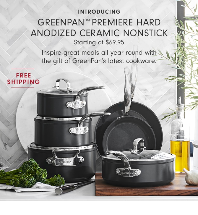 GREENPAN™ PREMIERE HARD ANODIZED CERAMIC NONSTICK - Starting at $69.95