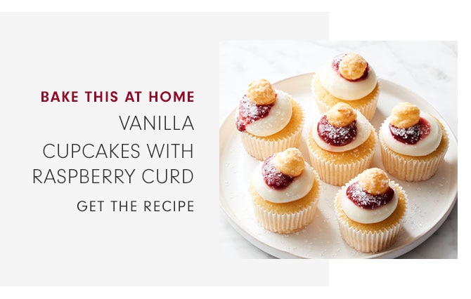 BAKE THIS AT HOME - VANILLA CUPCAKES WITH RASPBERRY CURD - GET THE RECIPE