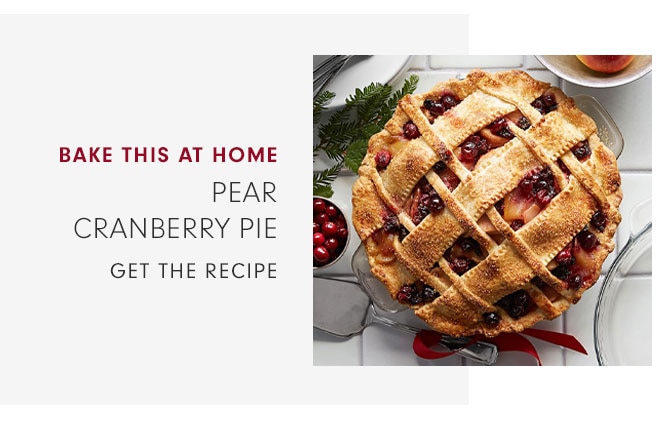 BAKE THIS AT HOME - PEAR CRANBERRY PIE - GET THE RECIPE