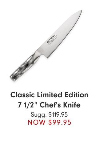 Classic Limited Edition 7 1/2" Chef&rsquo's Knife - NOW $89.95