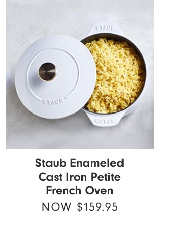 Staub Enameled Cast Iron Petite French Oven - Now $159.95