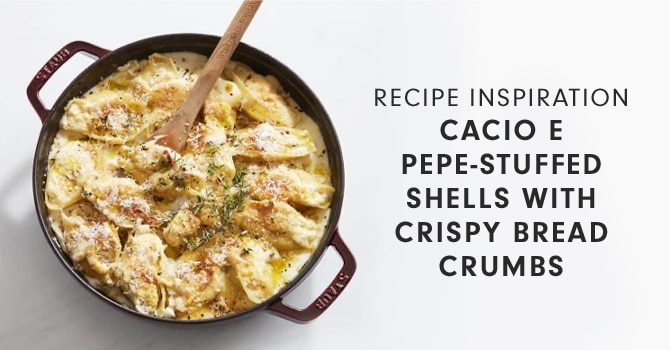 RECIPE INSPIRATION: CACIO E PEPE-STUFFED SHELLS WITH CRISPY BREAD CRUMBS