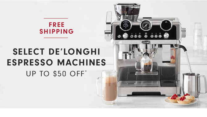 SELECT DE'LONGHI ESPRESSO MACHINES UP TO 50% OFF*