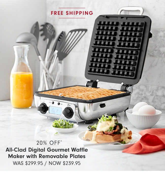 20% OFF* All-Clad Digital Gourmet Waffle Maker with Removable Plates - Was $299.95 / NOW $239.95