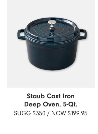 Staub Enameled Cast Iron 5-Qt. Round Oven - NOW $199.95